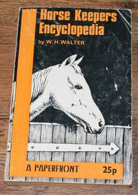 Walter's Horse Keepers Encyclopedia