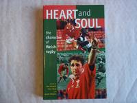 cover of Heart and Soul: The Character of Welsh Rugby (University of Wales Press - Writers of Wales)