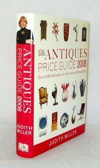 Antiques Price Guide 2008 by Judith Miller - 1st Edition - 2007 - from Adelaide Booksellers (SKU: BIB308933)