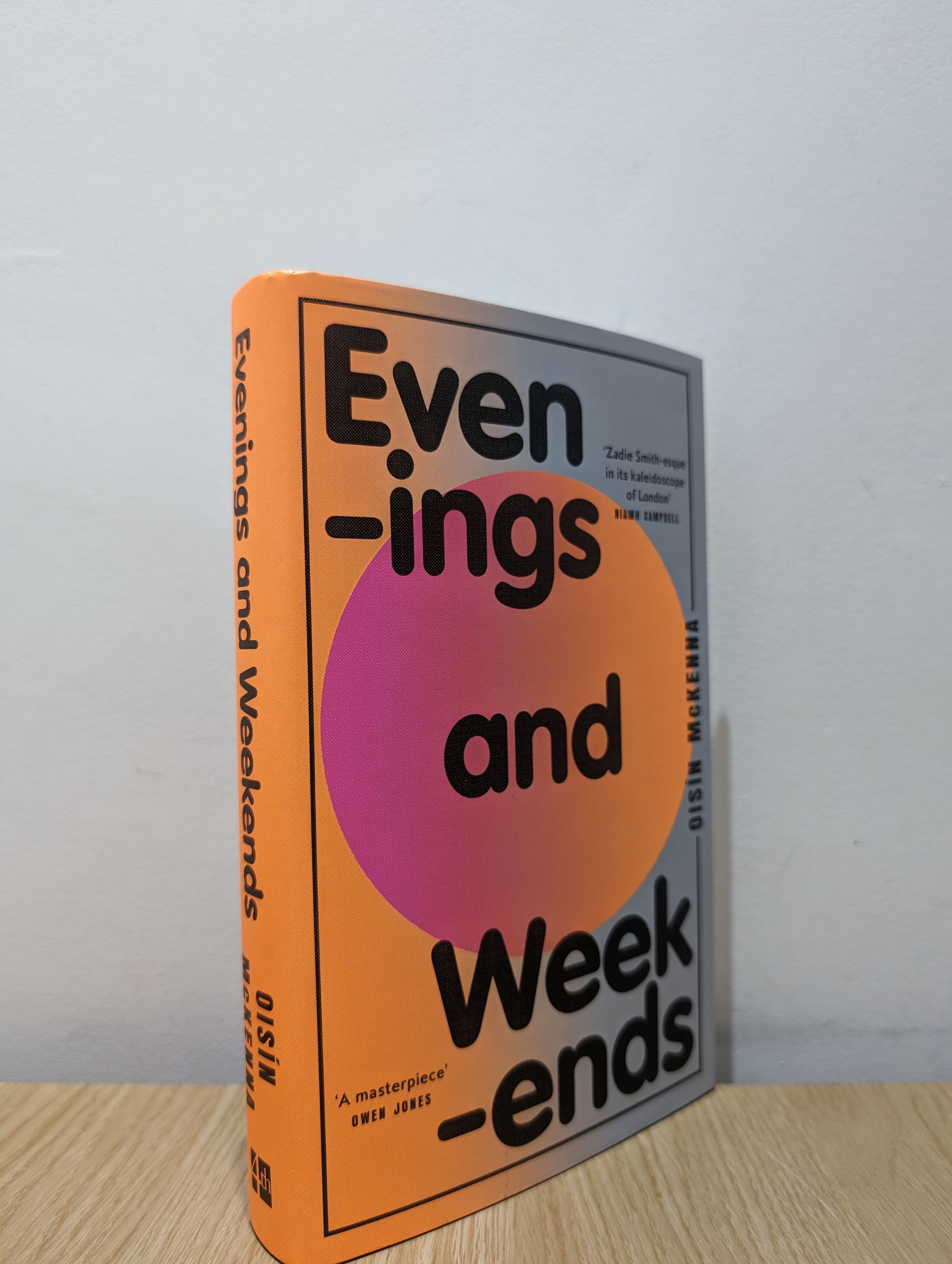 Evenings and Weekends (Signed First Edition) by McKenna, Oisin