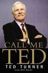 Call Me Ted : My Life, My Way