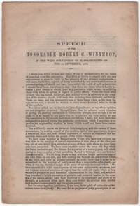 image of Speech of the Honorable Robert C. Winthrop, in the Whig Convention of Massachusetts on the 3d September, 1856