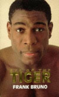 Eye Of The Tiger: My Life