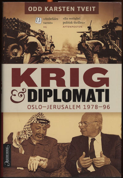 Krig og diplomati. Oslo-Jerusalem 1978 - 96