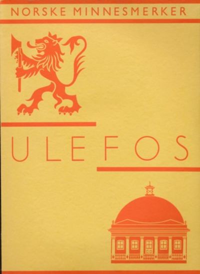 Ulefos. En norsk herregård. Utgitt av…