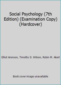 Social Psychology 7th Edition Examination Copy Hardcover