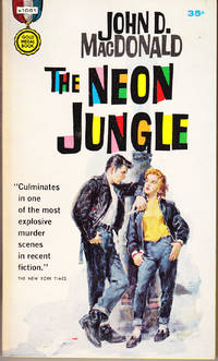 The Neon Jungle by MacDonald, John D - 1960