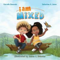 I Am Mixed (I Am Book)