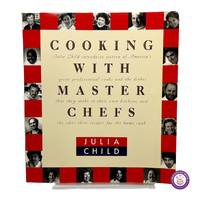 Cooking with Master Chefs (signed by Julia Child)