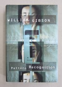 Pattern Recognition by William Gibson - 2003