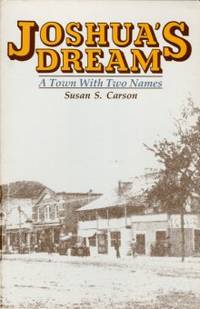 image of Joshua's Dream: A Town With Two Names: A Story Of Old Southport