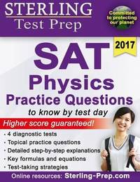 Sterling Test Prep SAT Physics Practice Questions : High Yield SAT Physics Questions with...