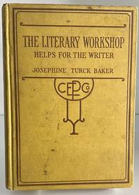 The Literary Workshop: Helps for the Writer