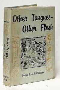 Other Tongues - Other Flesh; A Startling Sequel to The Saucers Speak!