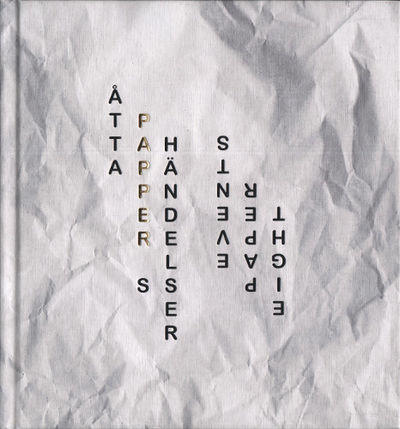 ÅTTA PAPPERSHÄNDELSER.