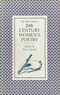 The Faber book of 20th century women's poetry