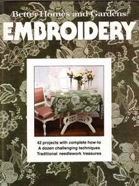 Better Homes and Gardens Embroidery by Knox, Gerald - 1978