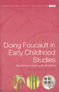 Doing Foucault in Early Childhood Studies: Applying Post-Structural Ideas