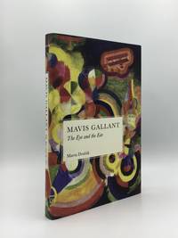 MAVIS GALLANT The Eye and the Ear by DVORAK Marta