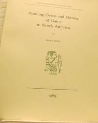 Running Down and Driving of Game in North America.