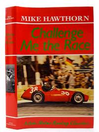 CHALLENGE ME THE RACE by Hawthorn, Mike - 1989