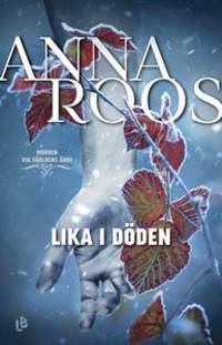 Lika i döden. Morden vid världens ände.