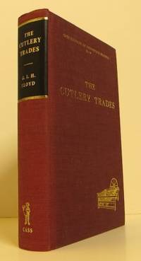 The Cutlery Trades. An Historical Essay in the…