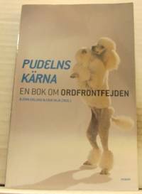 Pudelns kärna. En bok om Ordfrontfejden.