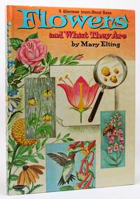 Flowers and What They Are by Mary Elting - 1961