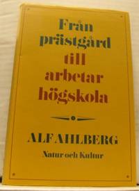 Från prästgård till arbetarhögskola. Minnesbilder…