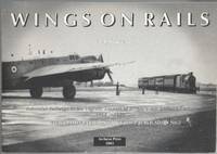 image of Wings on Rails: Industrial Railways in the Logistic Support of Britain's Air Defence Forces 1914-1994