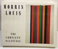 Morris Louis: The Complete Paintings by Upright, Diane | Hardcover