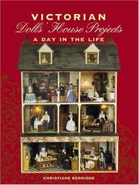 Victorian Dolls' House Projects: A Day in the Life