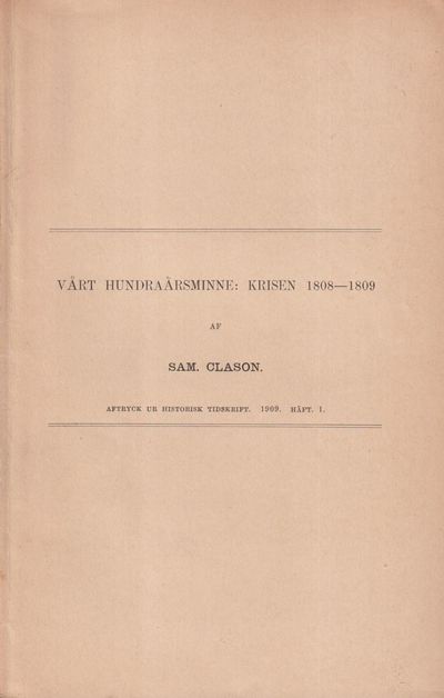 Vårt hundraårsminne: krisen 1808-1809 [= rubrik].