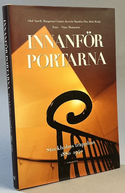 Innanför portarna. Stockholms trapphus 1880-1940.…