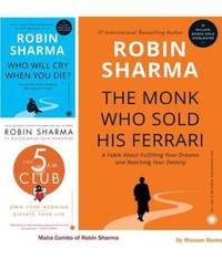 The Monk Who Sold His Ferrari + 5 Am Club + Who Will Cry When You Die? (Paperback, English, Robin Sharma) by Robin Sharma