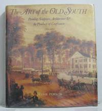 The art of the old south by Jessie Poesch - 1983 - from crealivres (SKU: 204236)
