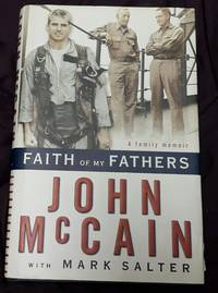 Faith of my Fathers by John McCain