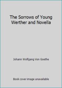 The Sorrows of Young Werther and Novella