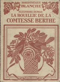 La bouillie de la Comtesse Berthe.