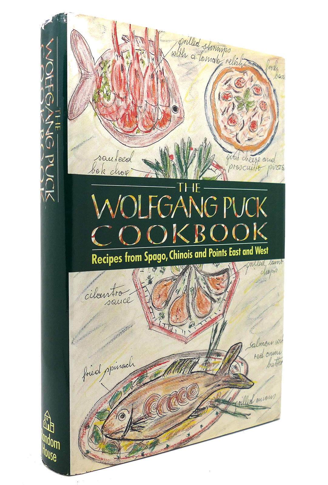 WOLFGANG PUCK COOKBOOK by Wolfgang Puck First Edition; First Printing