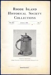 Vintage Issue of Rhode Island Historical Society Collections for January  1928 by edited by Howard W. Preston and Howard M. Chapin - 1928