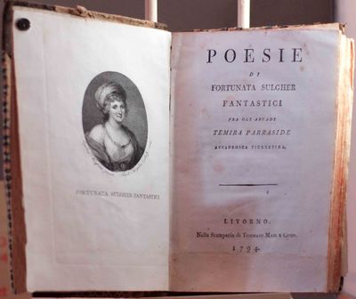 Poesie Di Fortunata Sulgher Fantastici Fra Gli Arcadi Temira Parraside Accademica Fiorentina By Fortunata Sulgher Fantastici 1755 14 Search For Rare Books Abaa