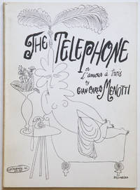 the telephone or L'Amour à Trois opera buffa in one act words and music by Gian-Carlo Menotti French Version by Léon Kochnitzky. [Piano-vocal score]