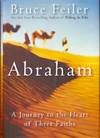 Abraham: A Journey to the Heart of Three Faiths