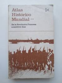 Atlas histórico mundial 2. De la Revolución Francesa a nuestros días