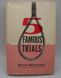 Five Famous Trials by Moiseiwitsch, Maurice; Lord Birkett (commentaries) - 1962