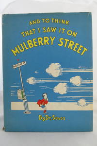 TO THINK THAT I SAW IT ON MULBERRY STREET (DJ protected by a brand new,  clear, acid-free mylar cover) by Seuss, Dr - 1937