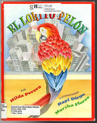 El lorito pelon/The Featherless Parrot (English and Spanish Edition)