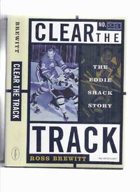 cover of Clear the Track: The EDDIE SHACK Story # 23 --- signed By Shack and Ross Brewitt ( Toronto Maple Leafs / NHL / National Hockey League )